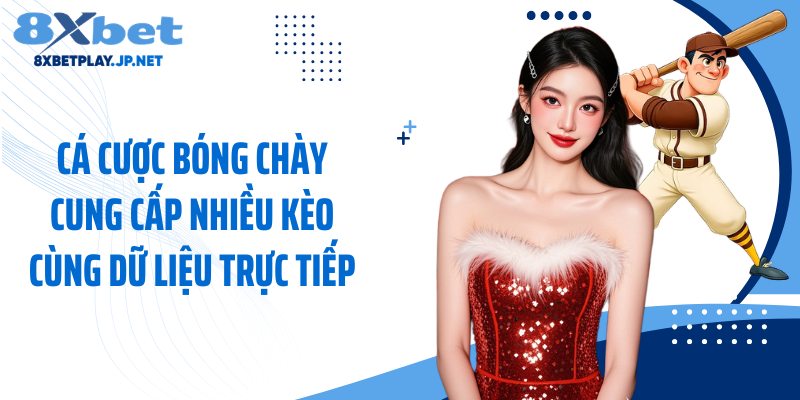 Cá cược bóng chày cung cấp nhiều kèo cùng dữ liệu trực tiếp